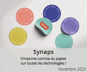Synaps, s'imprime comme du papier !