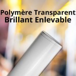 Polymère Transparent Brillant Enlevable